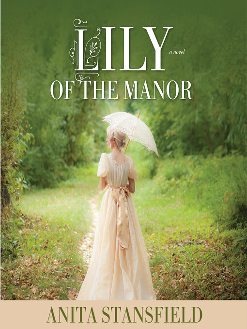 Title details for Lily of the Manor by Anita Stansfield - Available